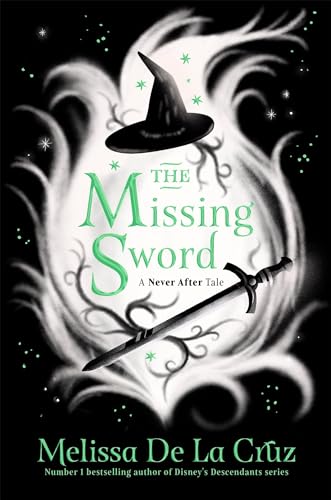 The Missing Sword (Never After, 4) von Macmillan Children's Books
